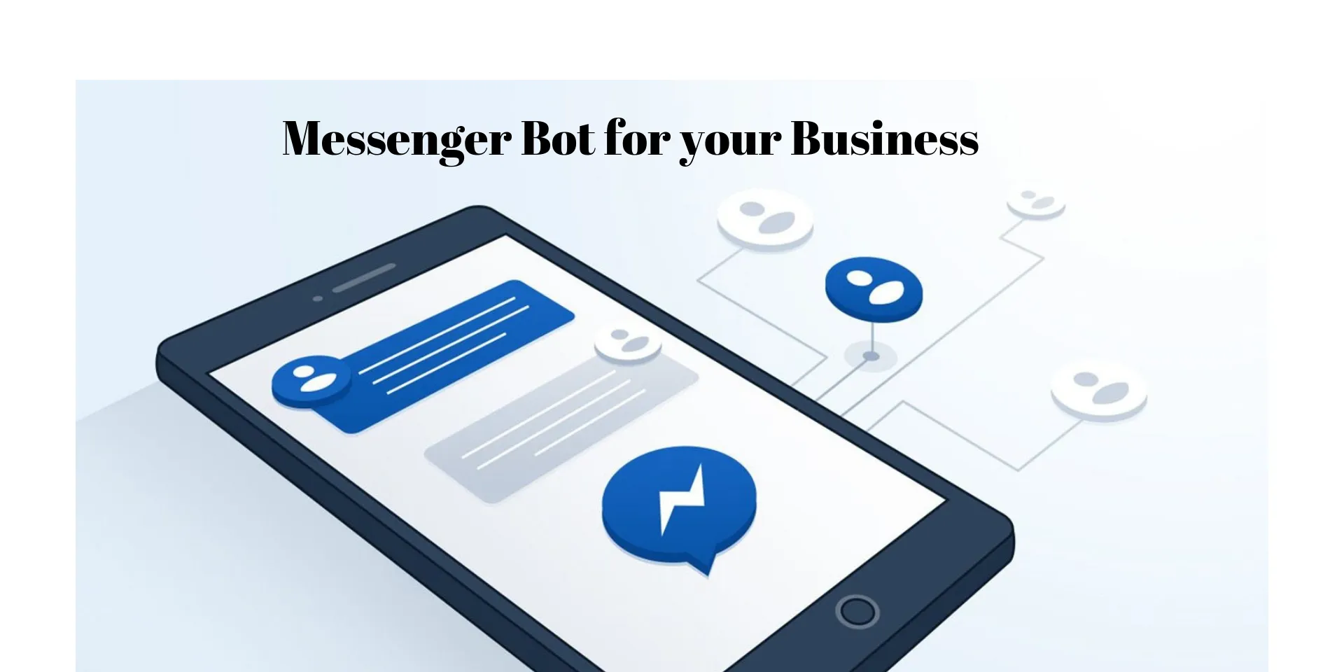 How Messenger Bot Helps To Grow Your Business
