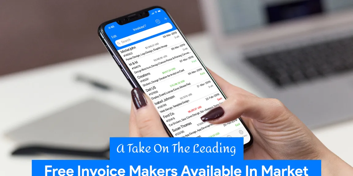 A Take On The Leading Free Invoice Makers Available In Market