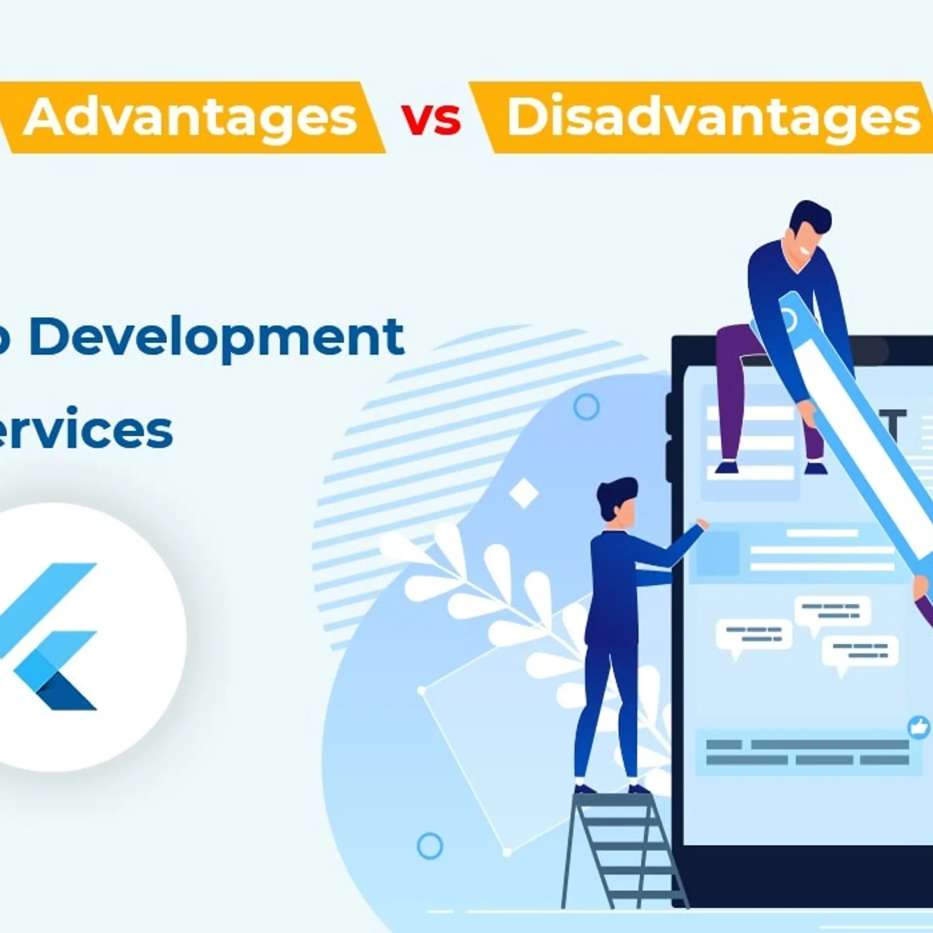 Flutter App Development Services – Advantages Vs Disadvantages