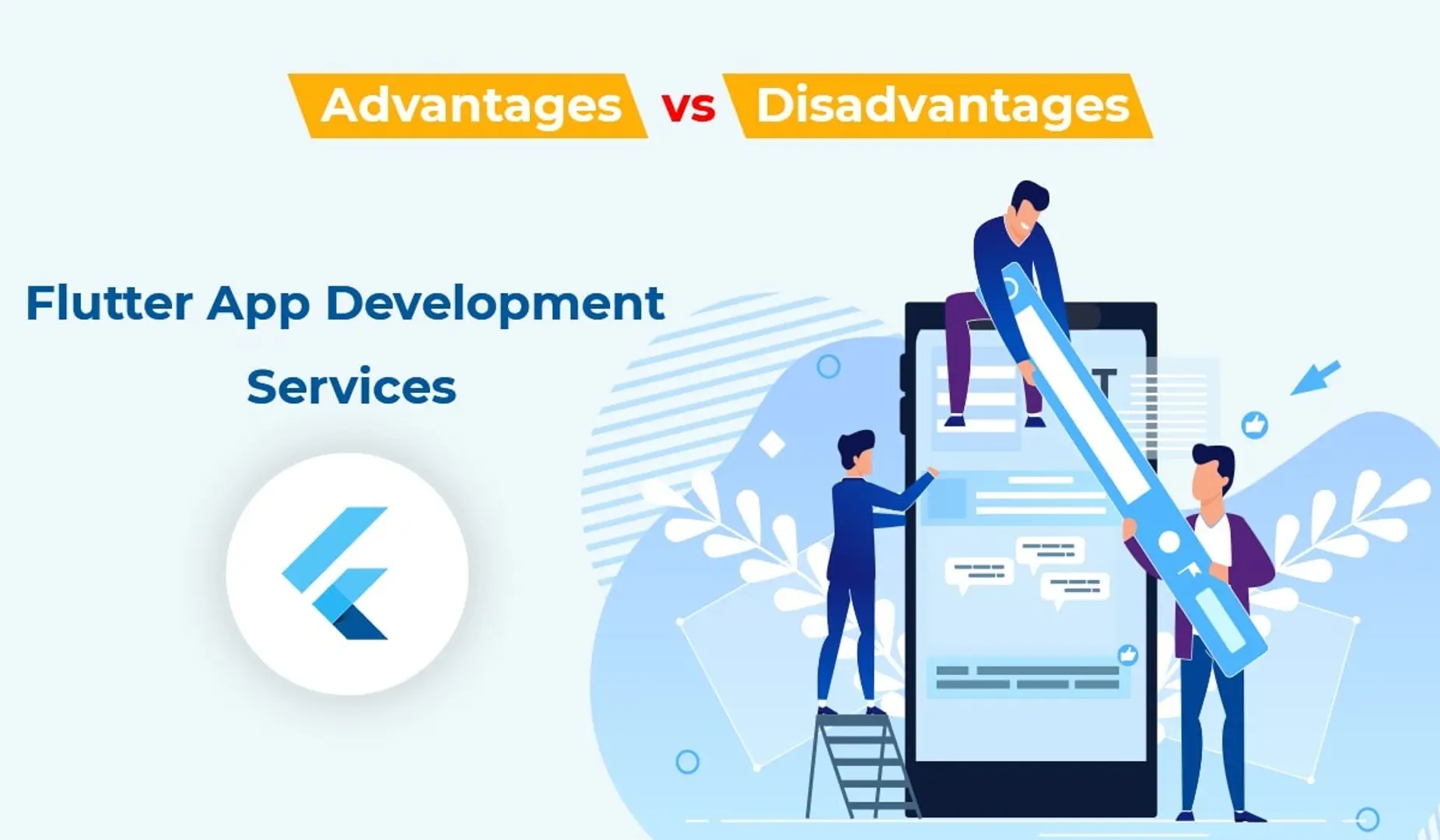 Flutter App Development Services – Advantages Vs Disadvantages