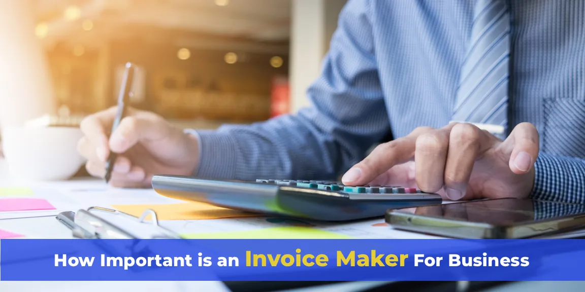 How Important Is An Invoice Maker For Business