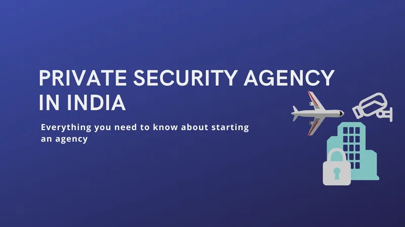 Private Security Agency in India 