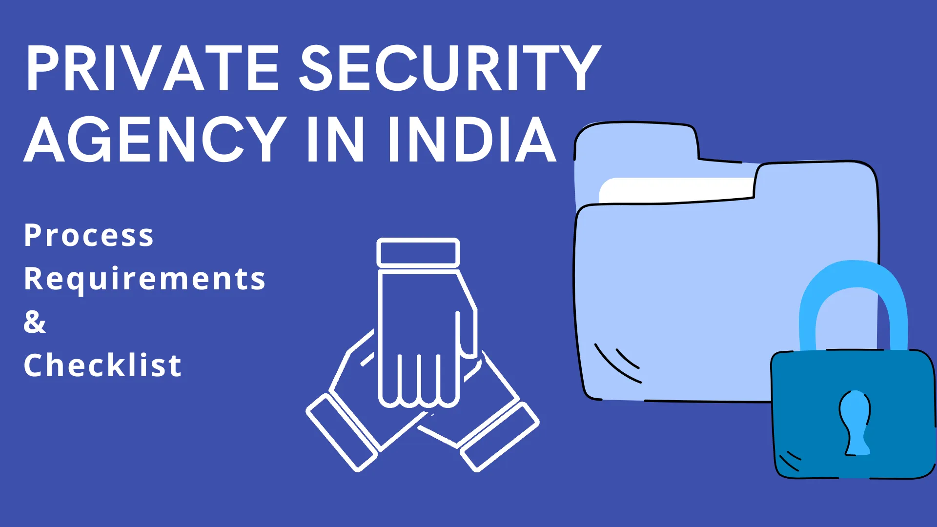 Private Security Agency in India - A Beginner's Guide