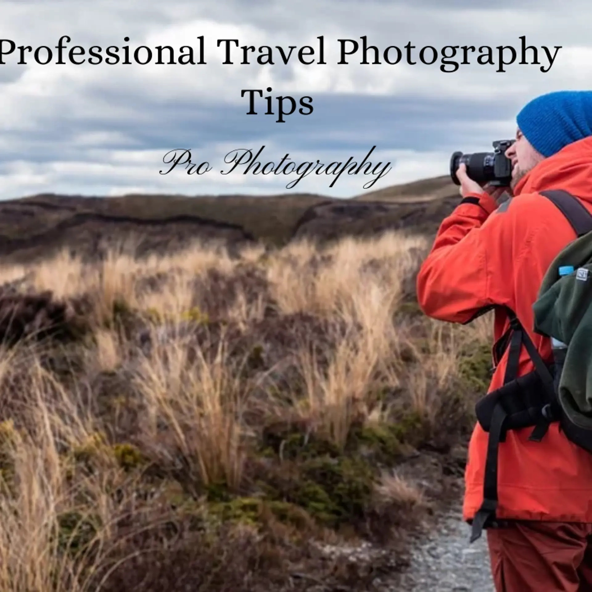 Professional Travel Photography - Pro Photography Tips