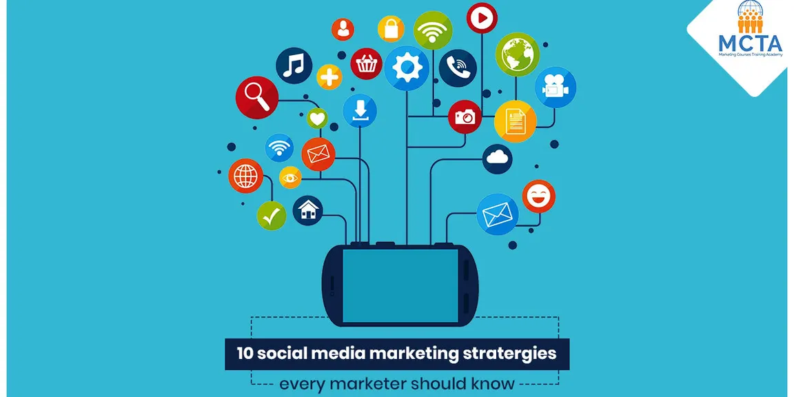 10 Social Media Marketing Strategies Every Marketer Should Know