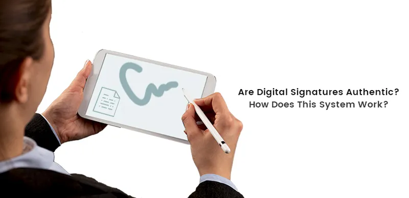 are digital signature authentic