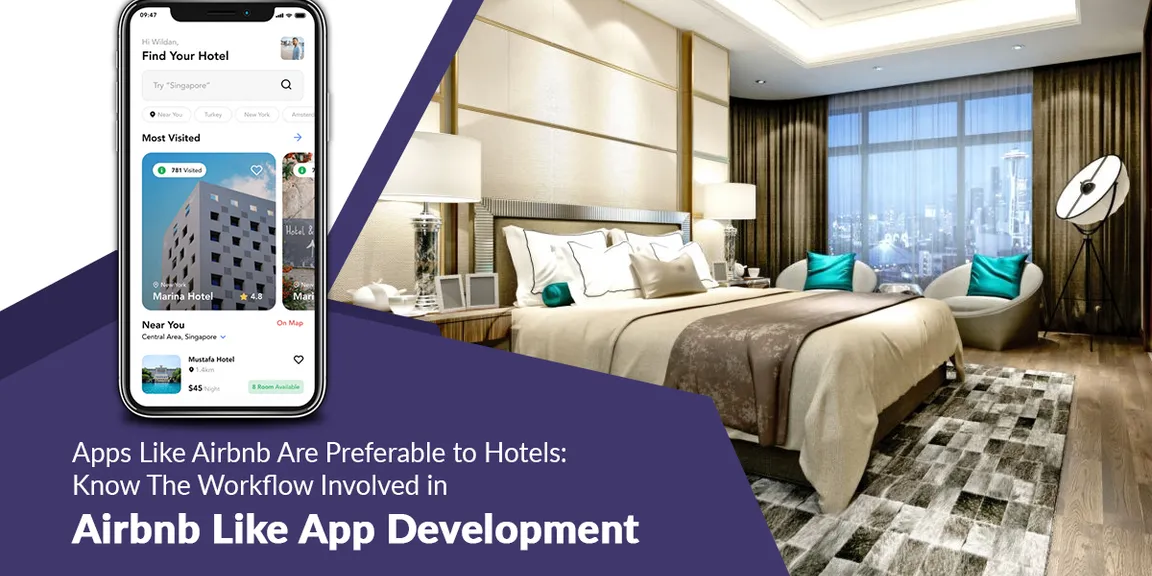 Apps like Airbnb are preferable to hotels: Know the workflow involved in Airbnb like App development