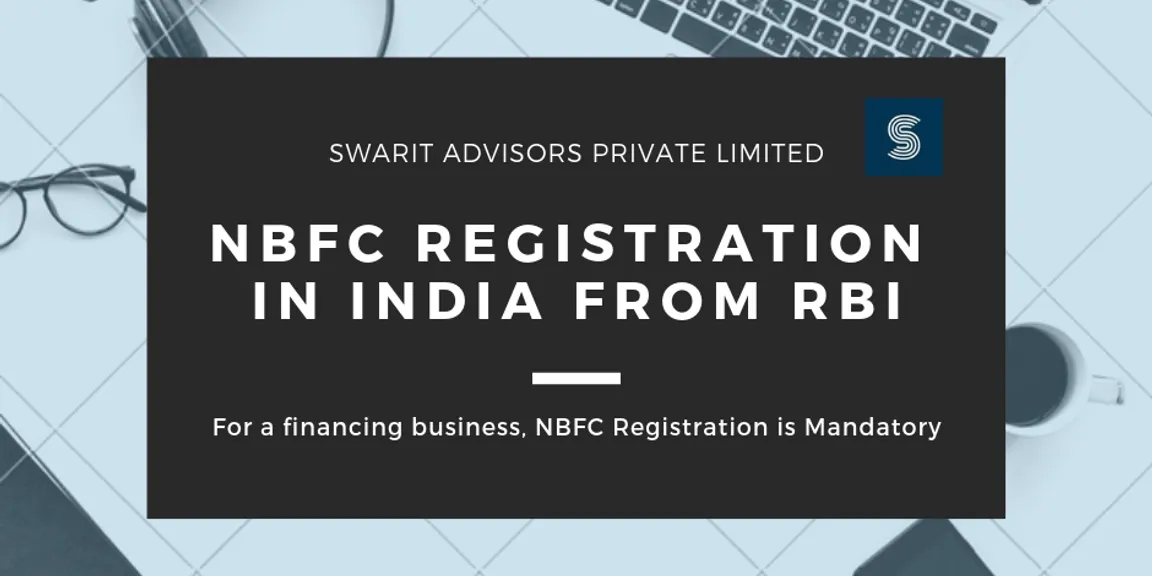 Why you Need a NBFC Registration in India for Business?