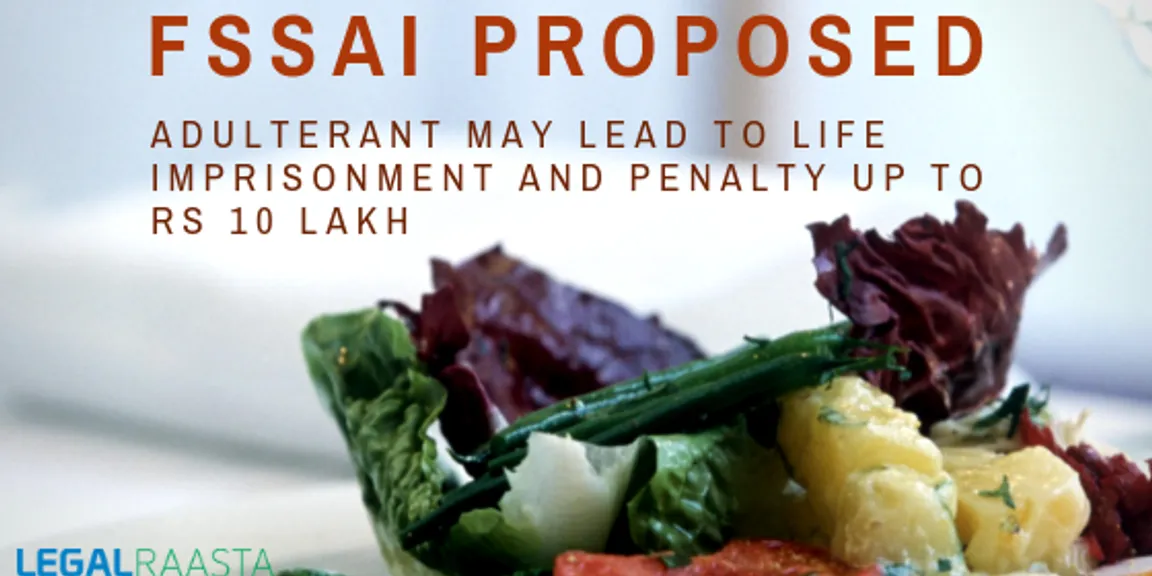 FSSAI Proposed: Adulterant may lead to life imprisonment and penalty up to Rs 10 lakh