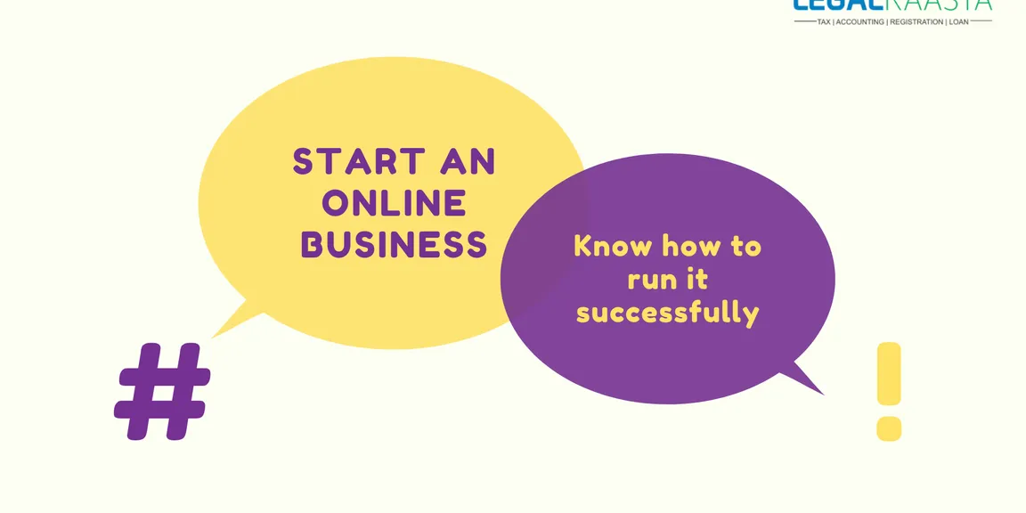 Start an online business - Know how to run it successfully