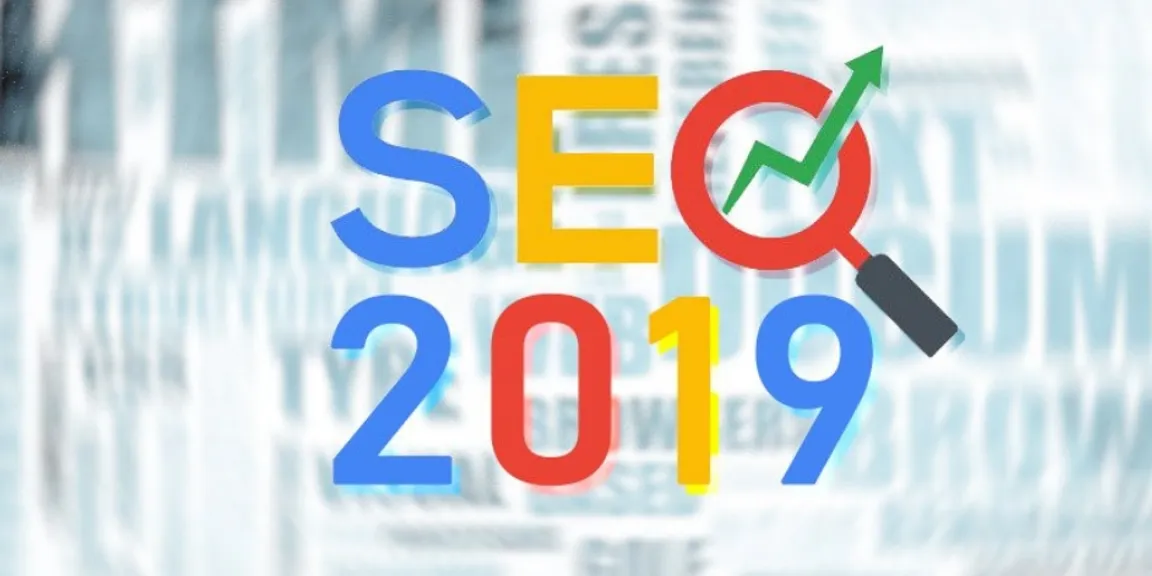 Search Engine Optimization (SEO) Trends in 2019