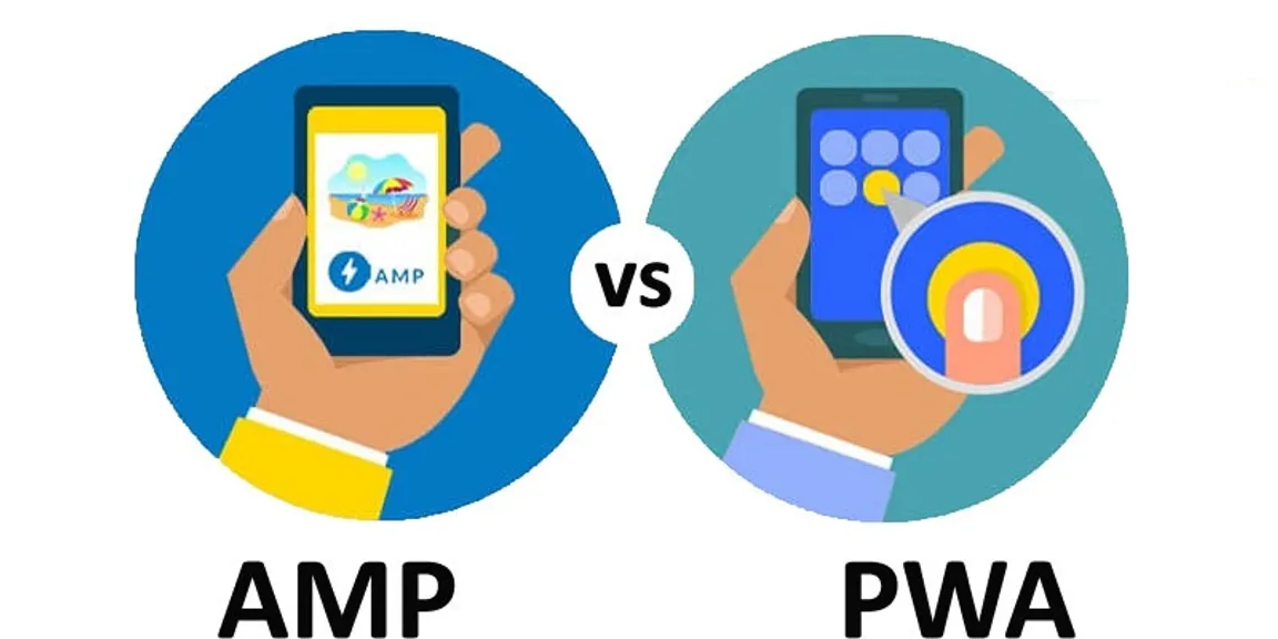 AMP Vs PWA: Which is better for your business ?