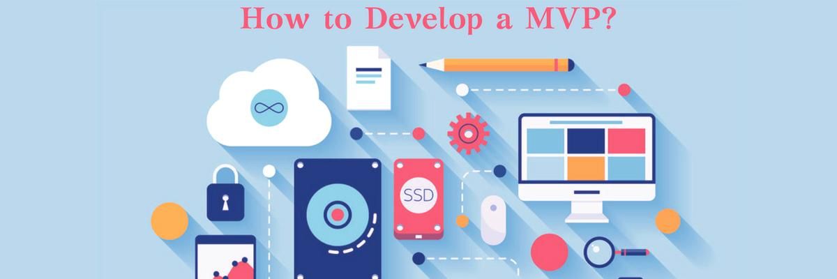 Importance Of Minimum Viable Product (MVP) For Mobile App Development