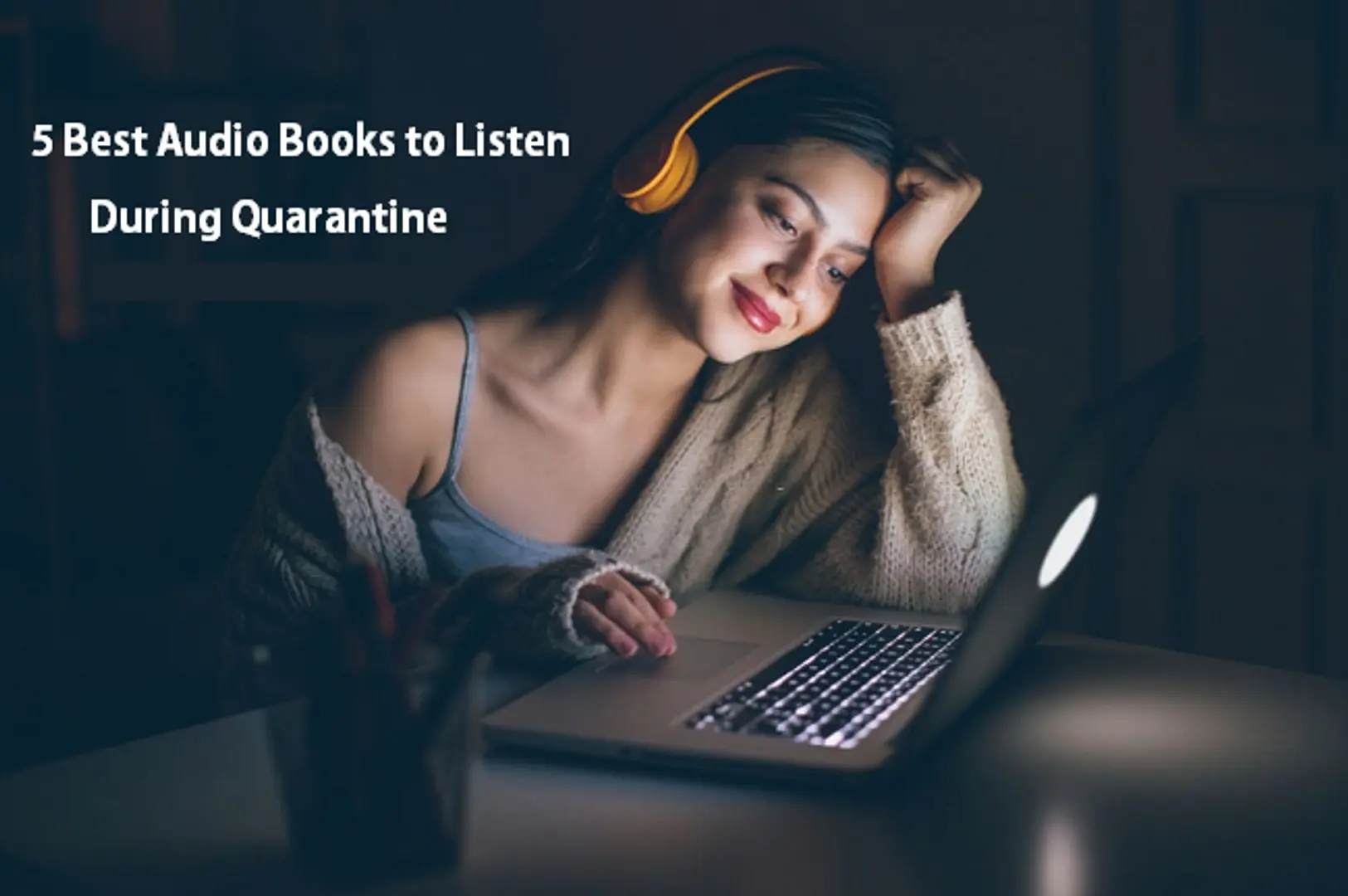 5 Best Audio Books to Listen During the Quarantine