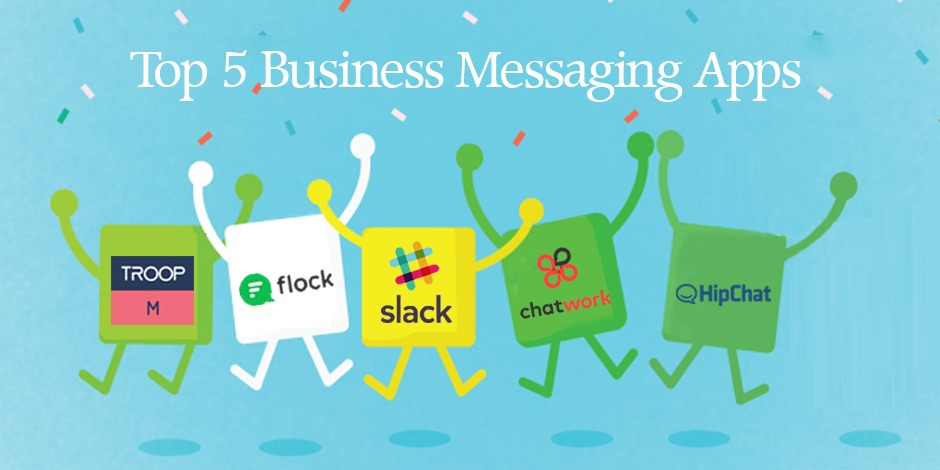 Top 5 Business Messaging Apps In 2019