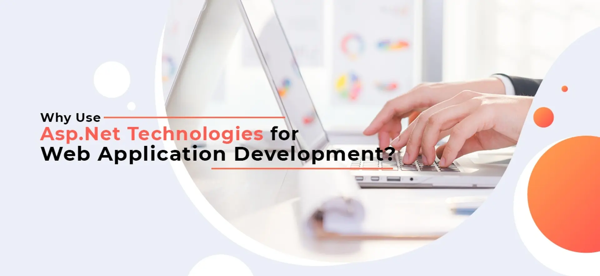 Why Use Asp.Net Technologies for Web Application Development?