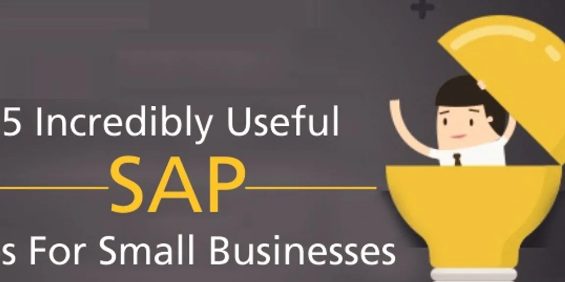 5 INCREDIBLY USEFUL SAP TIPS FOR SMALL BUSINESSES
