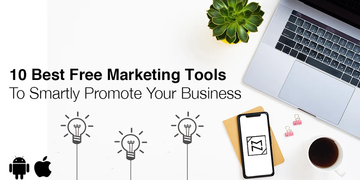 10 Best Free Marketing Tools To Smartly Promote Your Business
