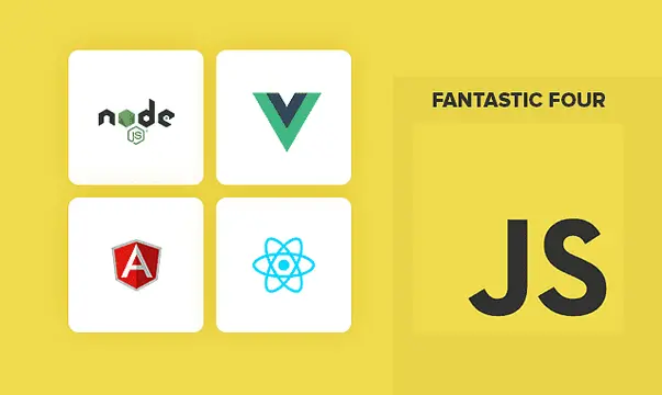 Fantastic 4: Collection of Best JavaScript Frameworks for Businesses in ...