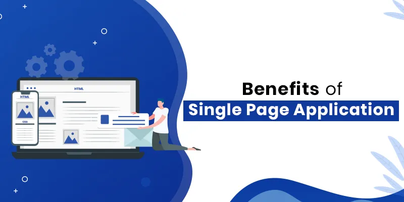 benefits of single page application