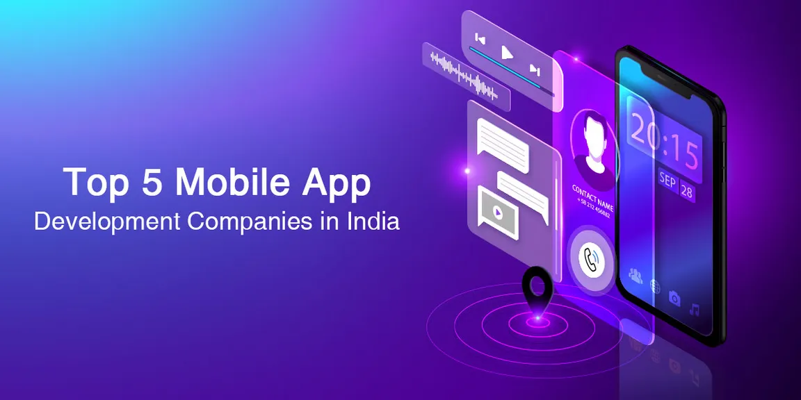 Top 5 Mobile App Development Companies in India