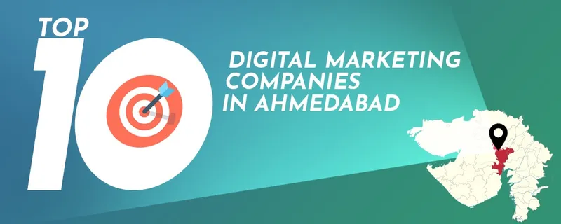 Top 10 Digital Marketing Companies in Ahmedabad