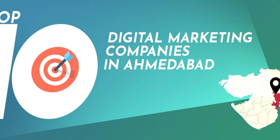 Top 10 Digital Marketing Companies in Ahmedabad 
