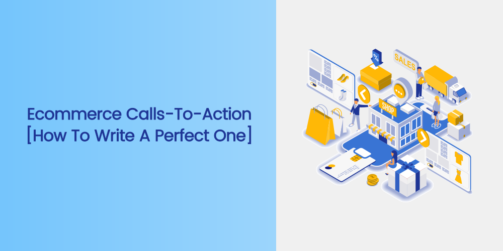 10 Effective Ways To Place Ecommerce Calls-to-action On Your Website