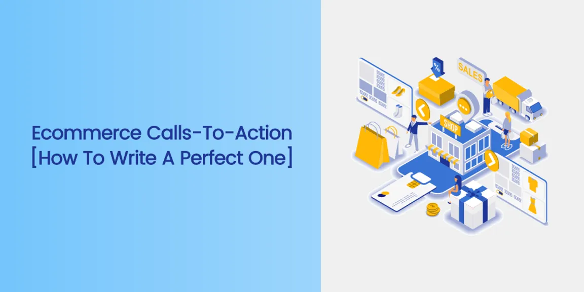 10 Effective Ways to Place Ecommerce Calls-to-action on your website