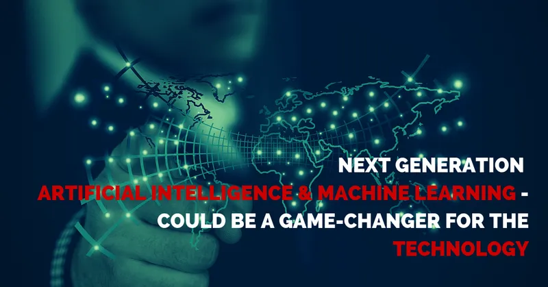 Artificial Intelligence & Machine learning - could be a game-changer for the technology