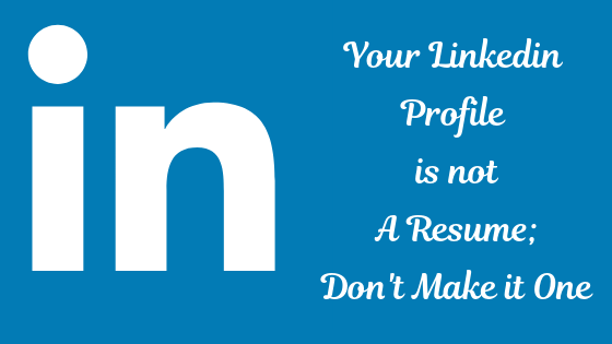 7 Actionable Tips To Avoid Making Linkedin Profile Another Resume