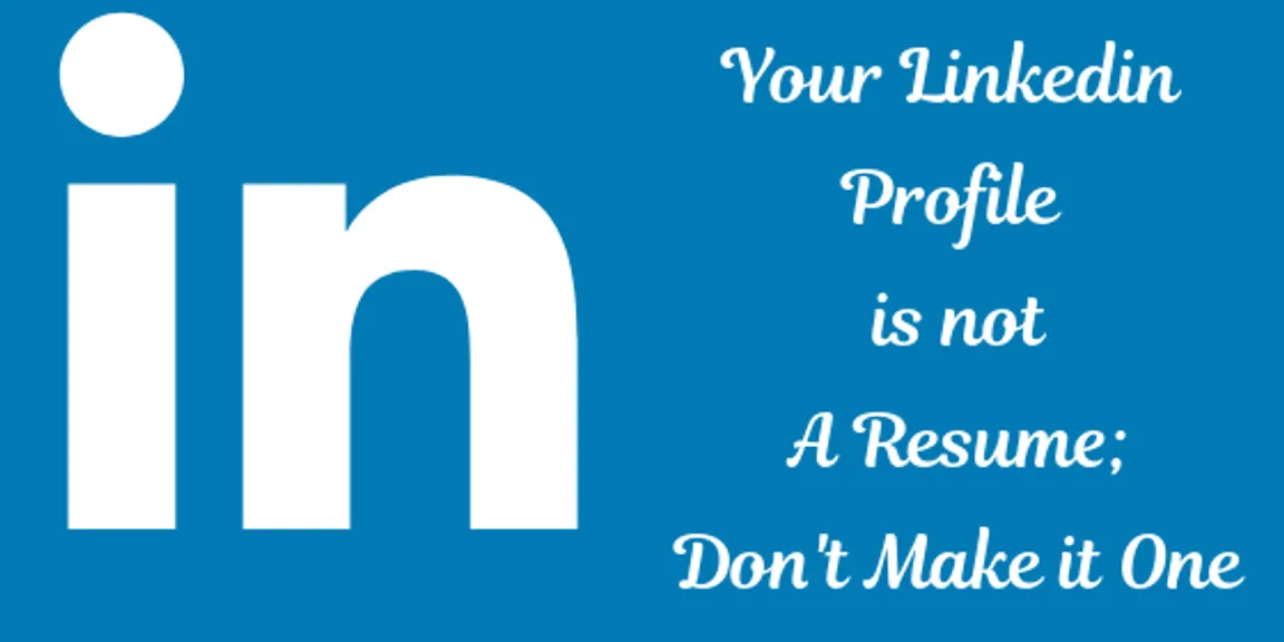 7 Actionable Tips to Avoid Making Linkedin Profile Another Resume