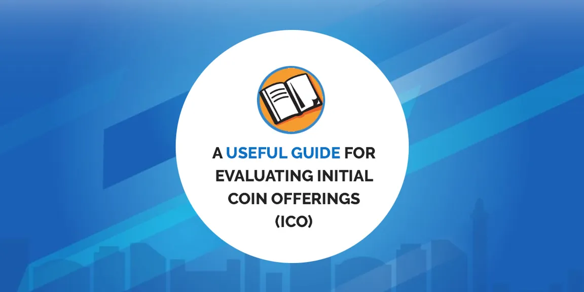 A Useful Guide for Evaluating Initial Coin Offerings (ICO)