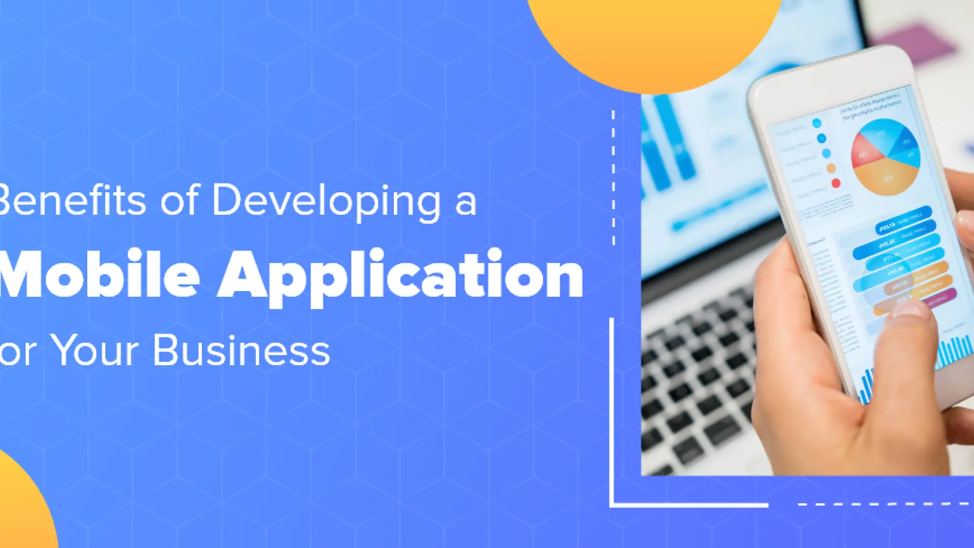 5 Benefits of Developing a Mobile Application for Your Business