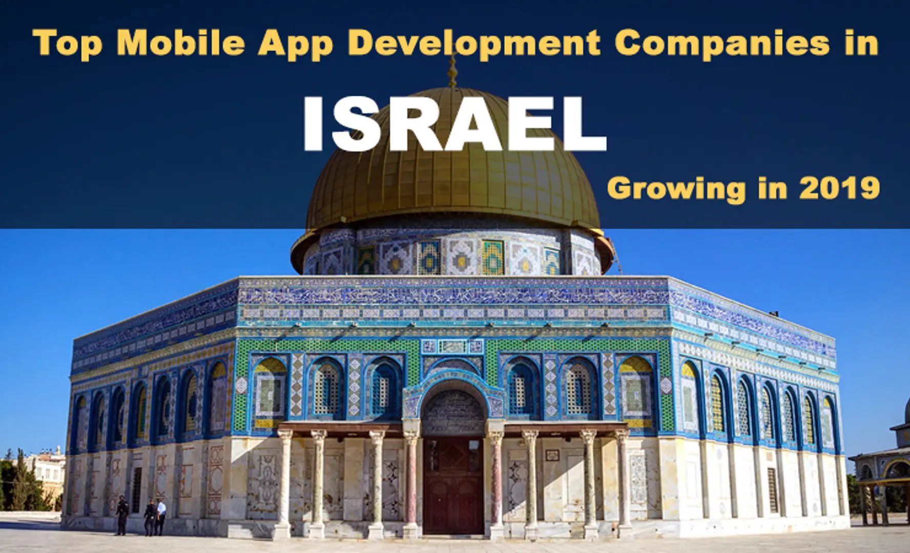 Top Mobile App Development Companies in Israel | Latest Ranking in 2019