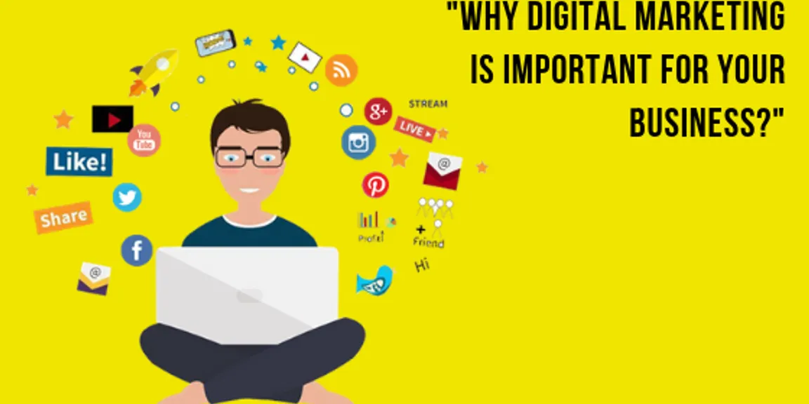 Why Digital Marketing is Important to Your Business?