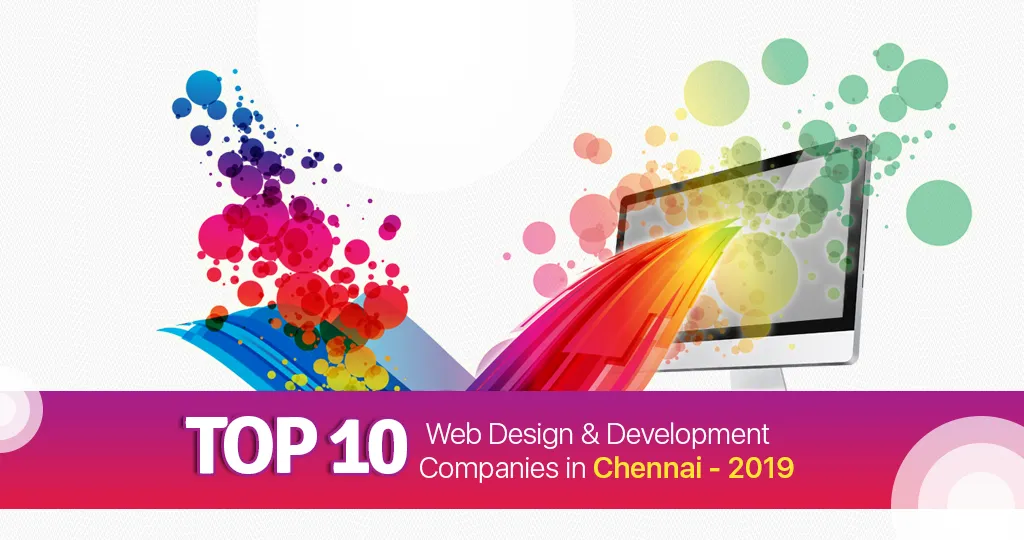 Top 10 Web Design & Development Companies in Chennai