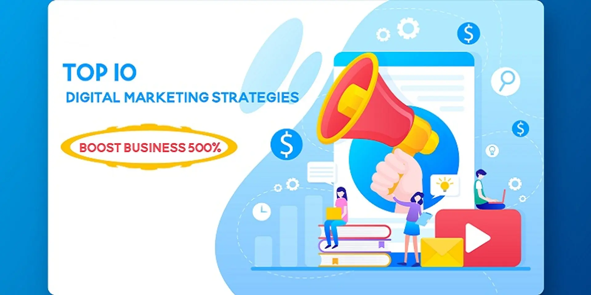 Top 10 Digital Marketing Strategies - Boost Website Traffic