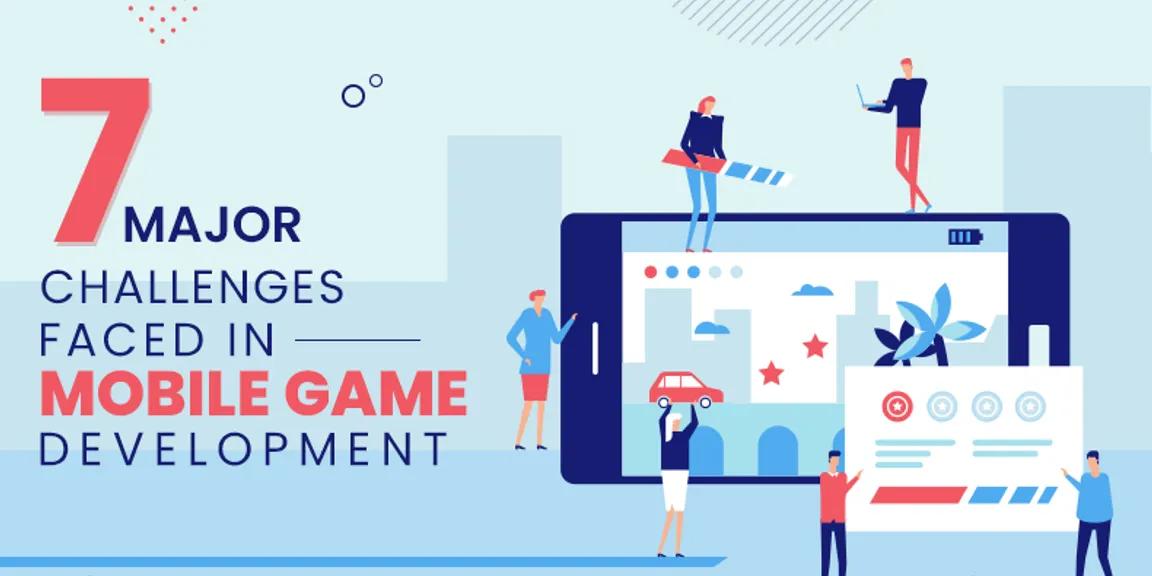 7 Major Challenges Faced in Mobile Game Development
