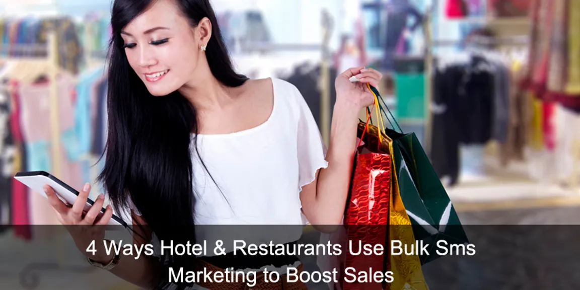 4 Ways Hotel & Restaurants Use Bulk Sms Marketing to Boost Sales