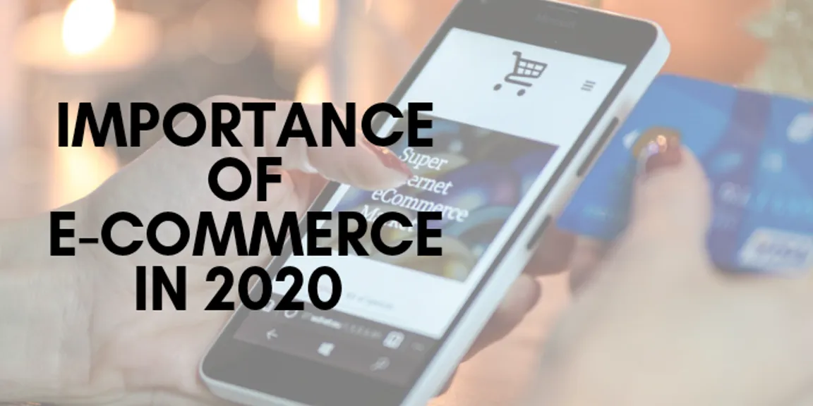 The Importance of E-Commerce Development in 2020