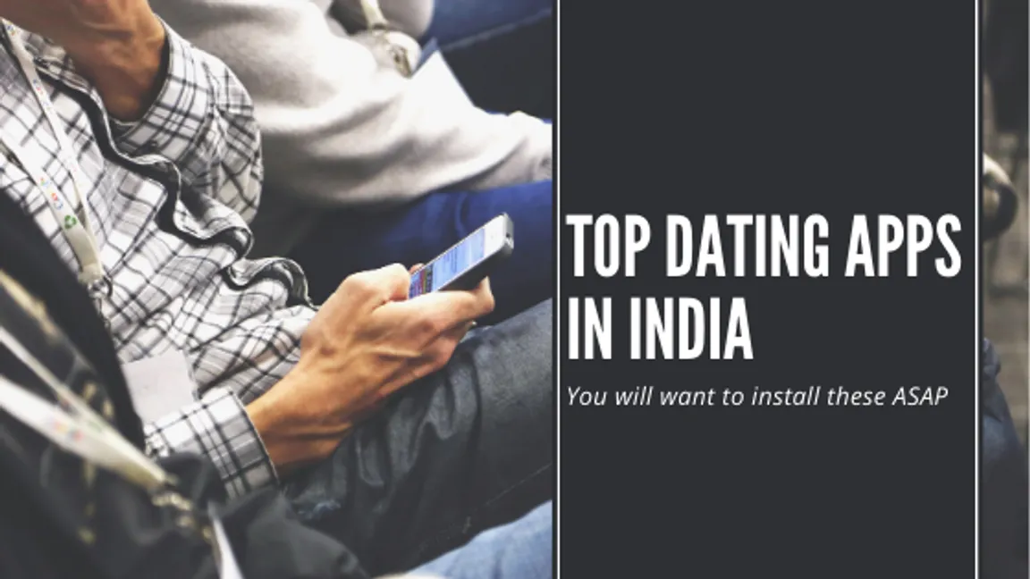 Best Dating Apps in 2020: Indian Dating Apps Added