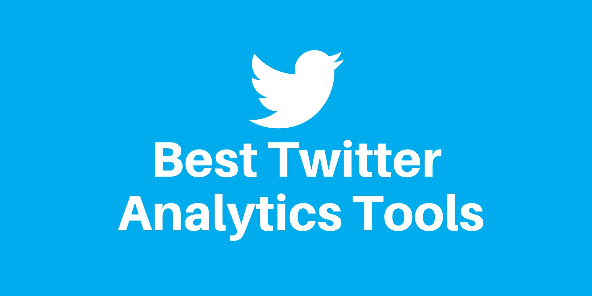 10+ Best Twitter Analytics Tools in 2020