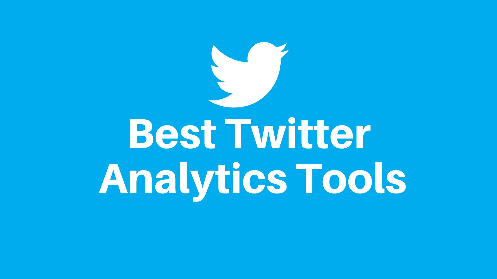 10+ Best Twitter Analytics Tools in 2020