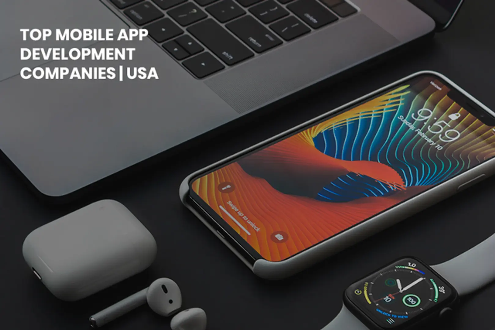 Top 15 Mobile App Development Companies to hire mobile app developers USA 2020