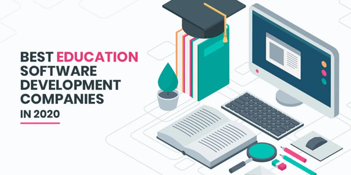 Top 15 Education Software App Development Companies in India/USA for Startups & SME’s | 2020
