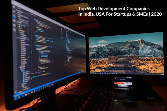 Web Development Companies in India & USA | 2020