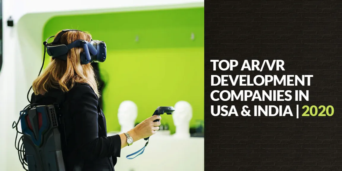 Top 15 AR/VR Development Companies in the India & USA for Startups and SME's | 2020