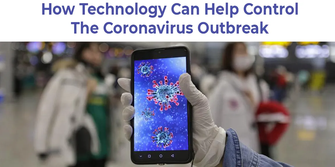 How Technology Can Help Control the Spread of Coronavirus?