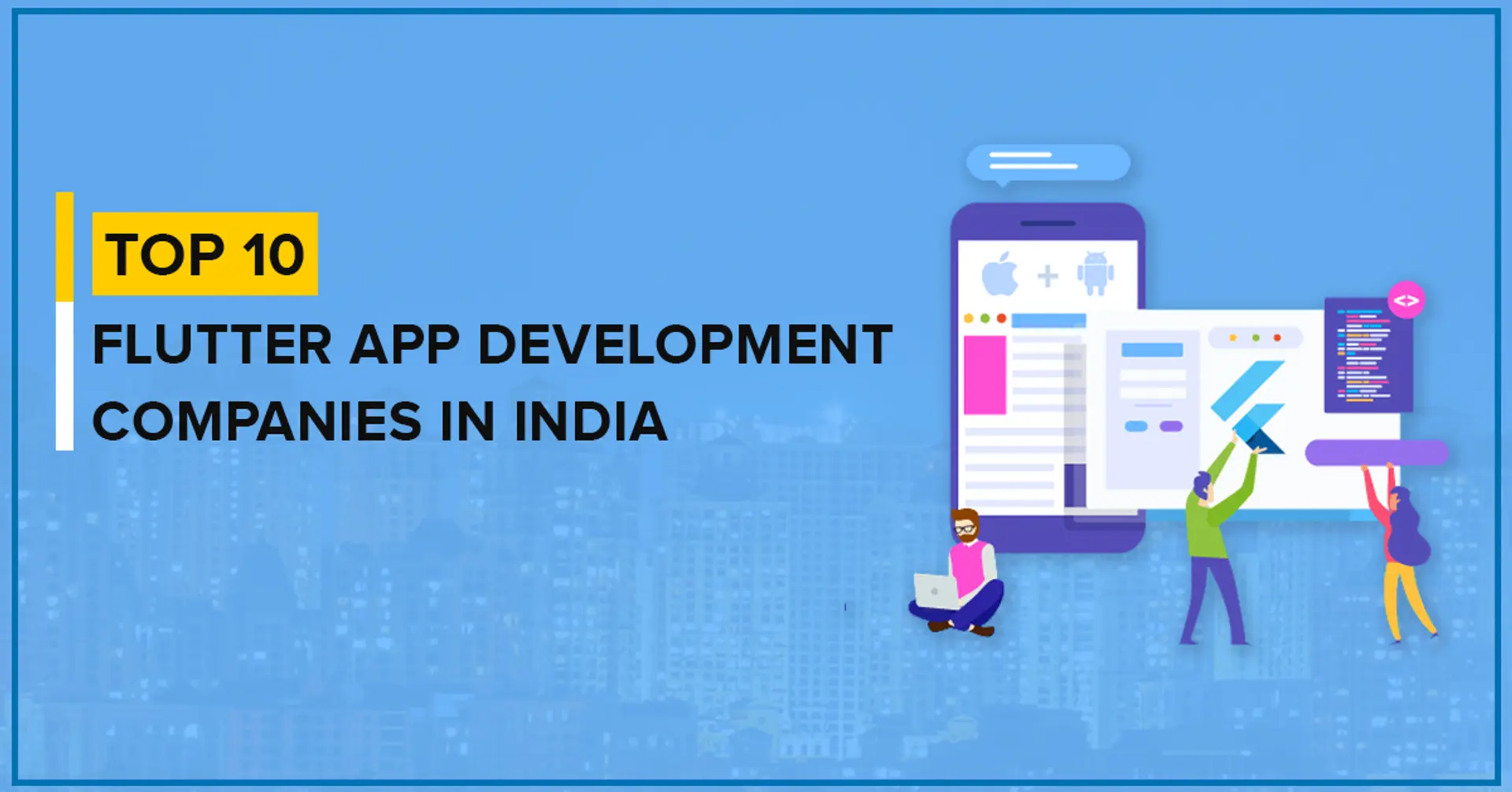 Top 10 Flutter App Development Companies for 2020
